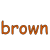 brown