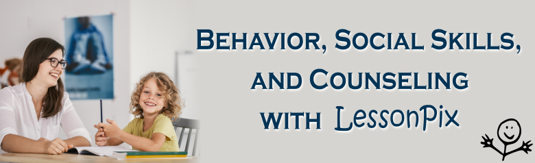 Header Image for Behavior, Social Skills, and Counseling with LessonPix