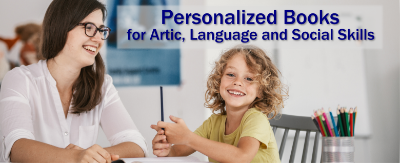 Header Image for Personalized Books for Artic, Language and Social Skills.