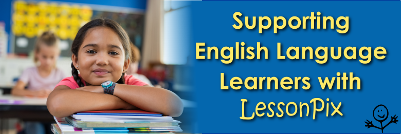 Header Image for Supporting English Language Learners with LessonPix