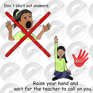 no blurting, raise hand, wait Picture for Classroom / Therapy Use ...