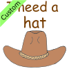 I need a hat!